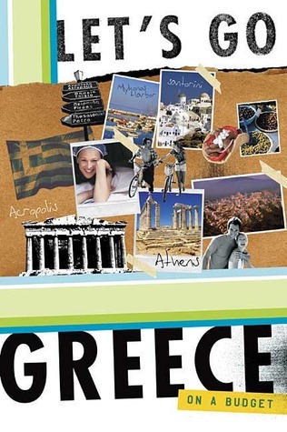 Let's Go Greece on a Budget by Let's Go Inc. | Goodreads