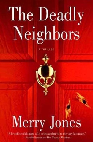 The Deadly Neighbors (A Zoe Hayes Mystery #3) by Merry Jones | Goodreads