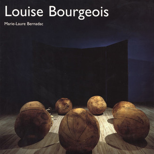 Louise Bourgeois by Marie-Laure Bernadac | Goodreads