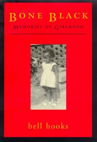 Bone Black: Memories of Girlhood