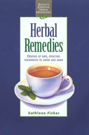 Herbal Remedies (Rodale's Essential Herbal Handbooks)