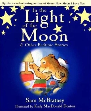 In the Light of the Moon and Other Bedtime Stories book cover