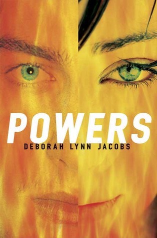Powers by Deborah Lynn Jacobs | Goodreads