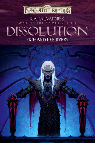 Dissolution (Forgotten Realms: War of the Spider Queen, #1)