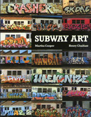 Subway Art　Martha Cooper　ストリート　グラフィティアート Subway Art: Chalfant, Henry, Cooper, Martha: 9780500292129