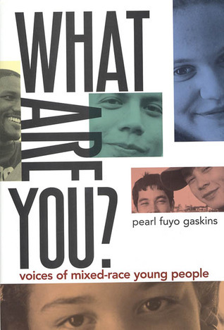 What Are You?: Voices of Mixed-Race Young People