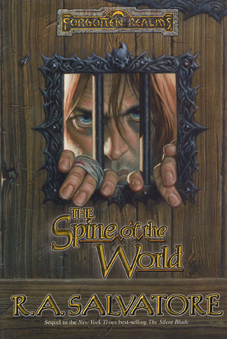 The Spine of the World (Forgotten Realms: Paths of Darkness, #2; Legend of Drizzt, #12)