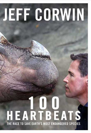 100 Heartbeats: The Race to Save Earth's Most Endangered Species