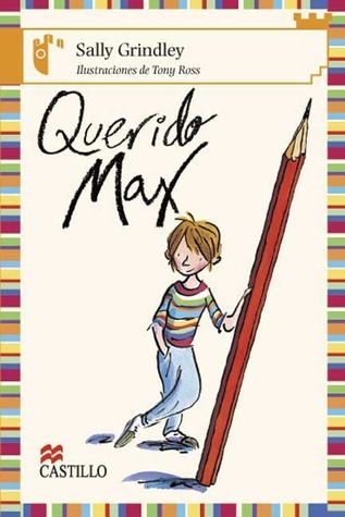 Querido Max/ Dear Max (Castillo De La Lectura Naranja / Orange Reading Castle)