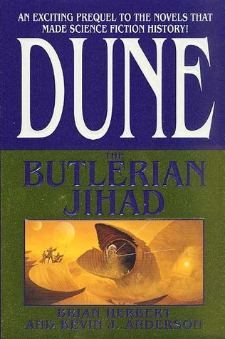 The Butlerian Jihad (Legends of Dune, #1)