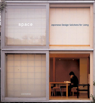 Space: Japanese Design Solutions for Compact Living by Michael Freeman ...