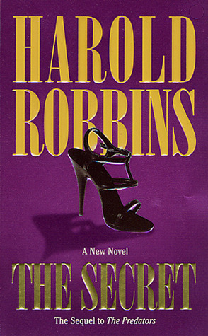 The Secret by Harold Robbins | Goodreads