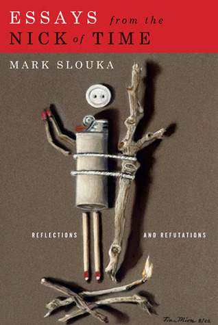 cover img of Essays from the Nick of Time: Reflections and Refutations