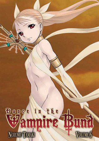 Dance in the Vampire Bund, Vol. 6 book cover