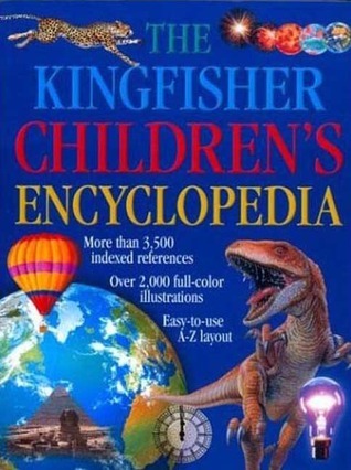 The Kingfisher Children's Encyclopedia book cover