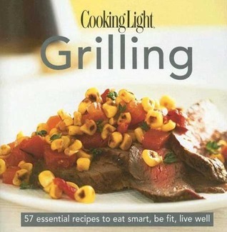 Cooking Light Grilling book cover