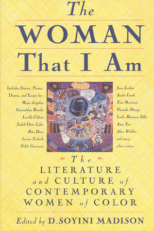 The Woman That I Am: The Literature and Culture of Contemporary Women of Color