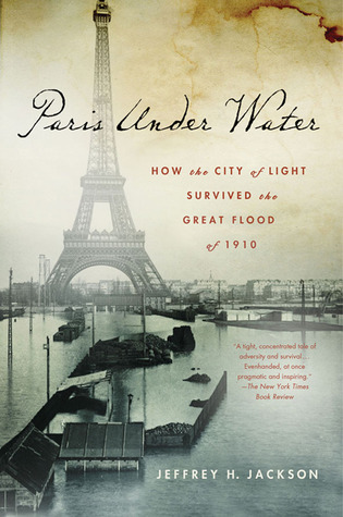 Paris Under Water: how the City of Light survived the great flood of 1910