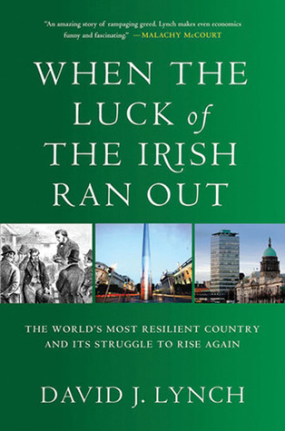 Luck Ran Out When the Luck of the Irish Ran Out: The World's Most Resilient Country ...