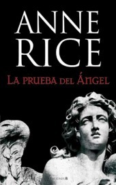 La prueba del ángel (Crónicas Angélicas, #2)