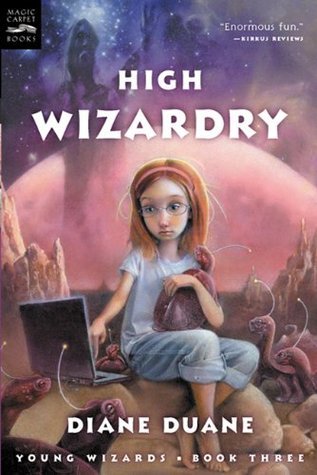 High Wizardry (Young Wizards #3)