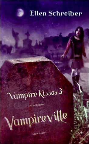 Vampireville (Vampire Kisses, #3)