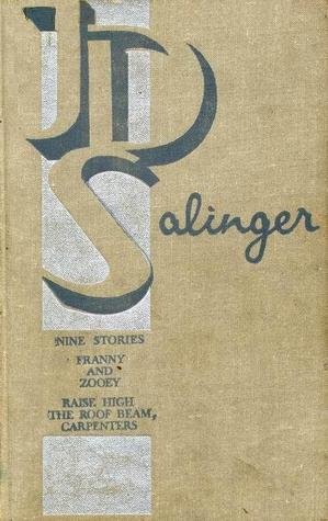 Nine Stories. Franny and Zooey. Raise High the Roof Beam, Carpenters book cover
