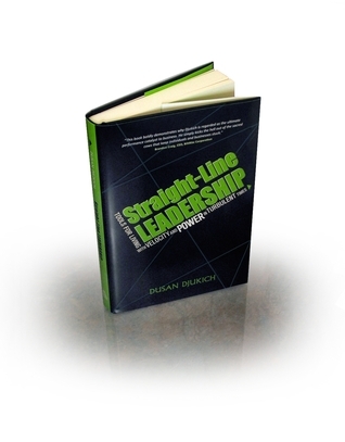 Straight-Line Leadership: Tools for Living with Velocity and Power in Turbulent Times