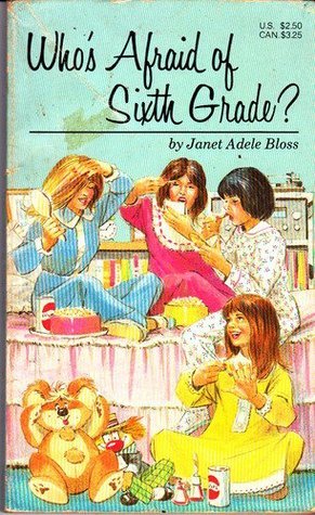 Who's Afraid of Sixth Grade? book cover