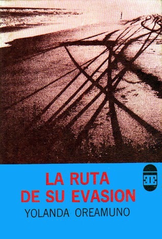 La ruta de su evasión