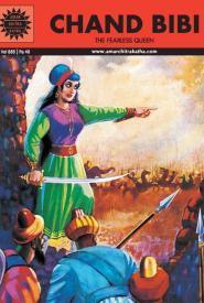 Chand Bibi- The Fearless Queen by Amar Chitra Katha
