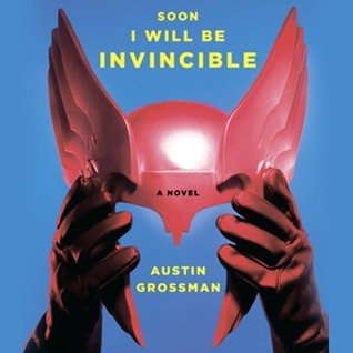Soon I Will Be Invincible