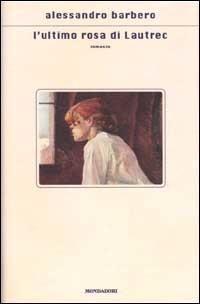 L'ultimo rosa di Lautrec book cover