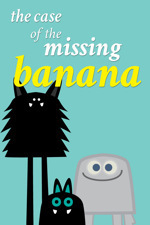 The Case of the Missing Banana book cover