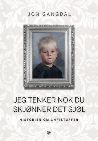 Jeg tenker nok du skjønner det sjøl