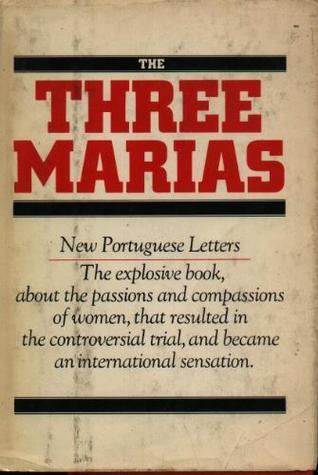 The three Marias: New Portuguese letters