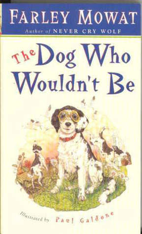 The Dog Who Wouldn't Be book cover