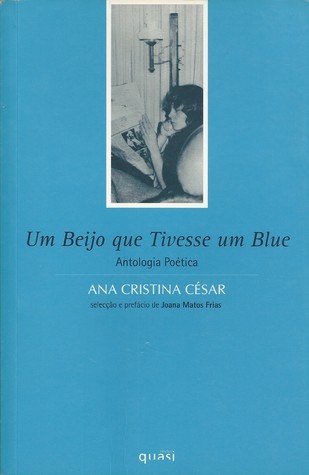 Um Beijo que Tivesse um Blue. Antologia poética book cover