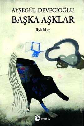 Başka Aşklar book cover