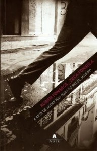 A Arte de Andar nas Ruas do Rio de Janeiro book cover