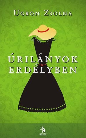 Úrilányok Erdélyben