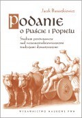 Podanie o Piaście i Popielu: Studium porównawcze nad wczesnośredniowiecznymi tradycjami dynastycznymi