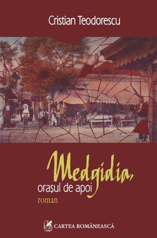 Medgidia, oraşul de apoi book cover
