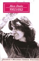 Fool's Gold (Modern Greek Writers)