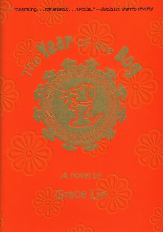 The Year of the Dog: A Novel by Grace Lin | Goodreads