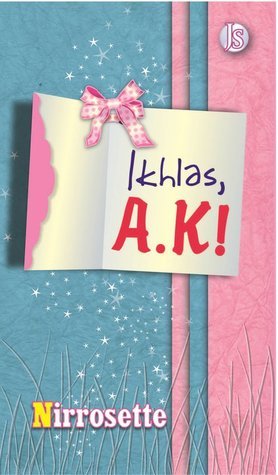 Ikhlas, A.K! book cover