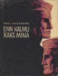 Enn Kalmu kaks mina: Inimesed sõdurisinelis