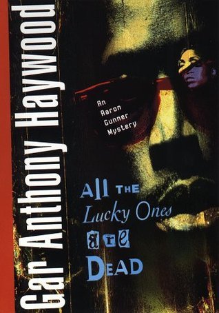 All the Lucky Ones Are Dead book cover