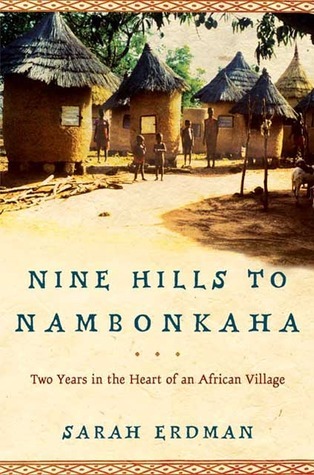 Nine Hills to Nambonkaha: Two Years in the Heart of an African Village cover
