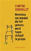 Monoloog van iemand die het gewoon werd tegen zichzelf te praten book cover